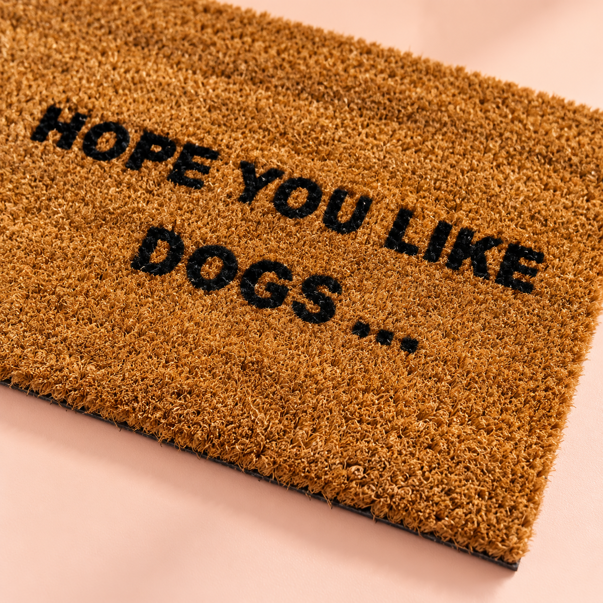 Hope You Like Dogs Coir Doormat
